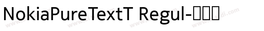 NokiaPureTextT Regul字体转换